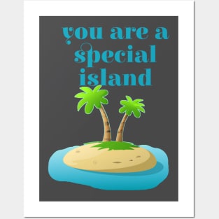 You are a Special Island Posters and Art